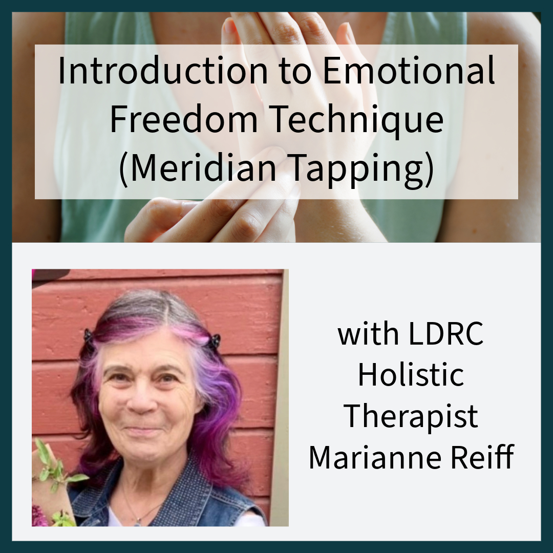 Introduction to Emotional Freedom Technique (Meridian Tapping)